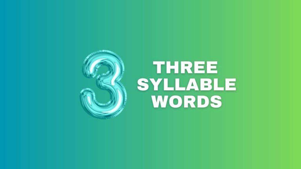 Relevance of Studying 3 Syllable Words