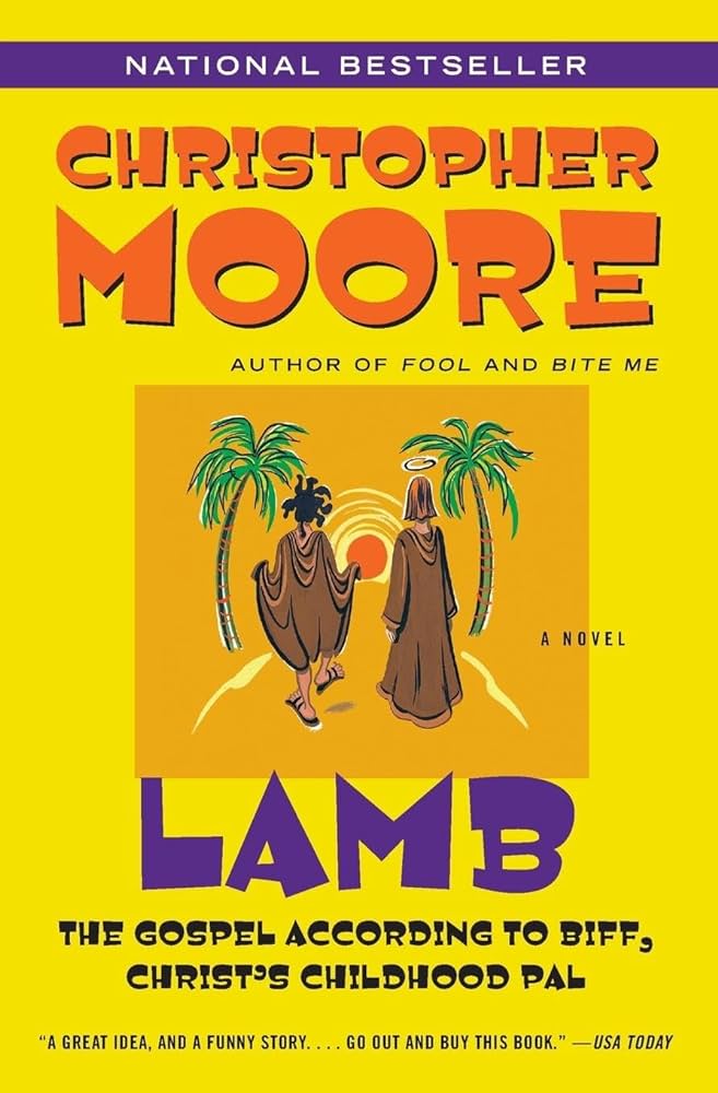 Lamb- The Gospel According to Biff, Christ's Childhood Pal by Christopher Moore