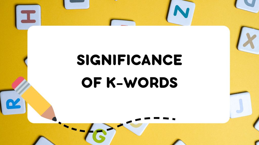 Historical Context of K-Words