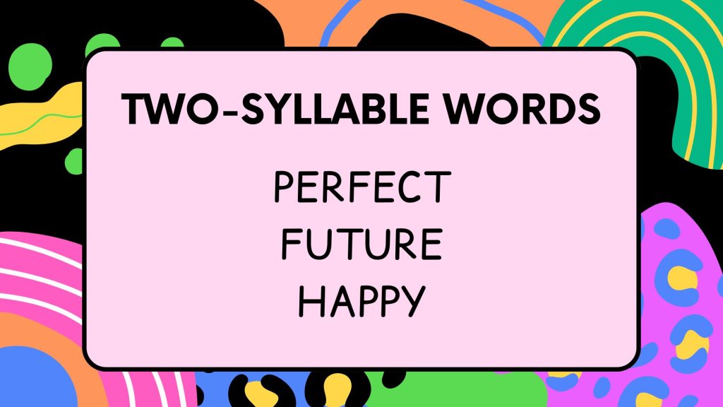 Understanding Two-Syllable Words