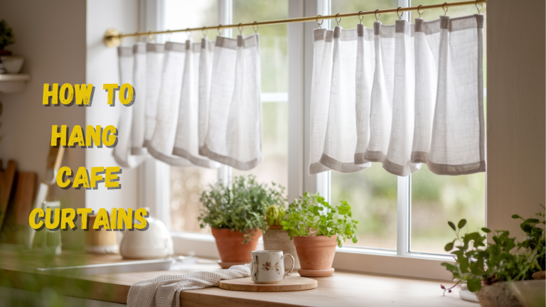 how to hang cafe curtains